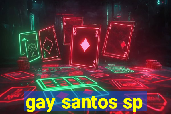 gay santos sp